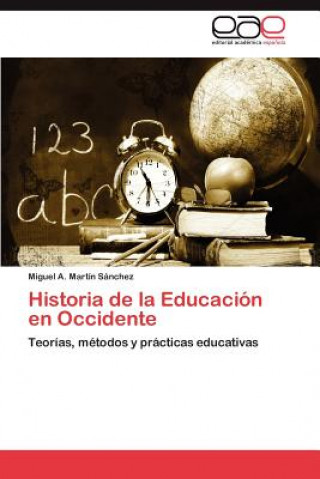 Książka Historia de la Educacion en Occidente Martin Sanchez Miguel a