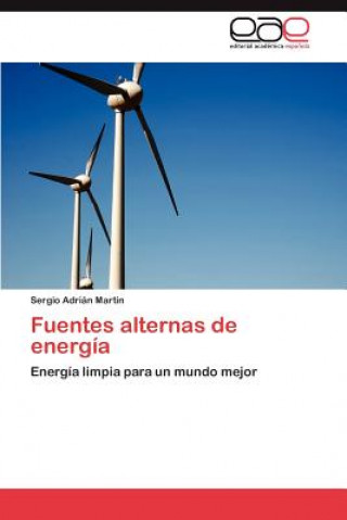 Książka Fuentes alternas de energia Sergio Adrián Martin