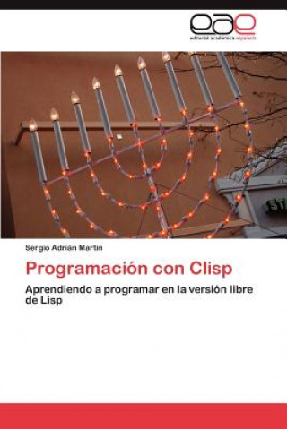 Kniha Programacion con Clisp Sergio Adrián Martin