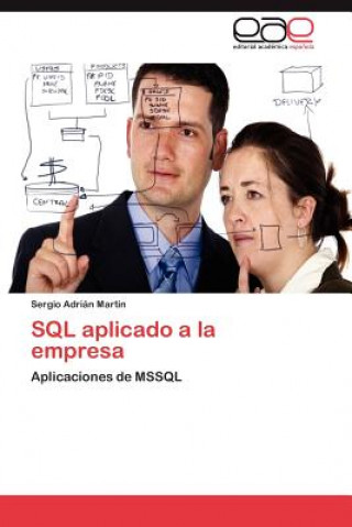 Книга SQL Aplicado a la Empresa Sergio Adrián Martin