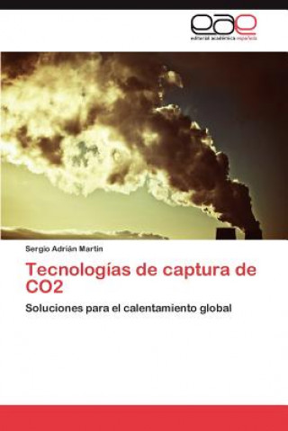 Kniha Tecnologias de captura de CO2 Sergio Adrián Martin