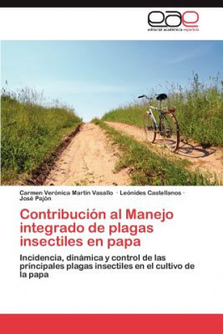 Könyv Contribucion Al Manejo Integrado de Plagas Insectiles En Papa Carmen Verónica Martín Vasallo