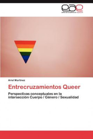 Kniha Entrecruzamientos Queer Ariel Martínez