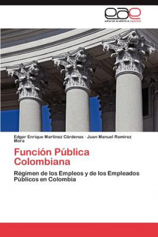 Könyv Funcion Publica Colombiana Martinez Cardenas Edgar Enrique