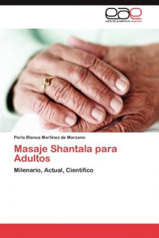 Carte Masaje Shantala Para Adultos Perla Blanca Martinez de Marzano