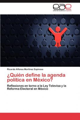 Könyv ?Quien define la agenda politica en Mexico? Ricardo Alfonso Martínez Espinosa