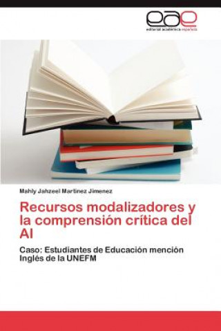 Buch Recursos Modalizadores y La Comprension Critica del AI Mahly Jahzeel Martinez Jimenez