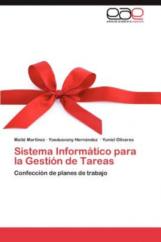 Книга Sistema Informatico Para La Gestion de Tareas Maité Martínez