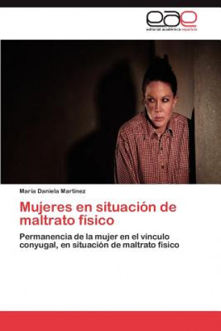 Carte Mujeres en situacion de maltrato fisico María Daniela Martínez