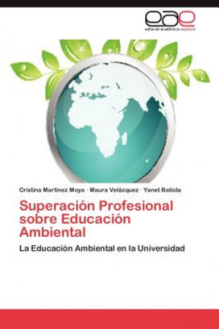 Kniha Superacion Profesional Sobre Educacion Ambiental Cristina Martínez Moya