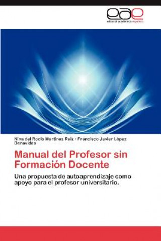 Knjiga Manual del Profesor Sin Formacion Docente Nina del Rocío Martínez Ruiz