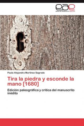 Carte Tira la piedra y esconde la mano [1680] Paula Alejandra Martínez Sagredo