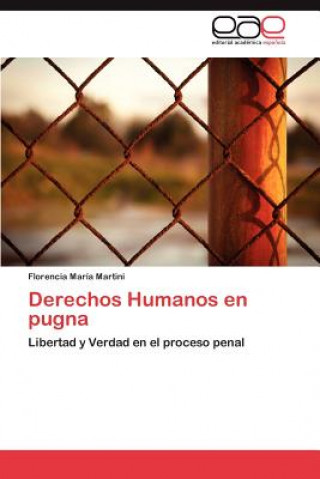 Book Derechos Humanos en pugna Florencia María Martini