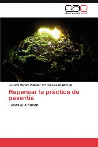 Könyv Repensar la practica de pasantia Gustavo Martins Piccolo