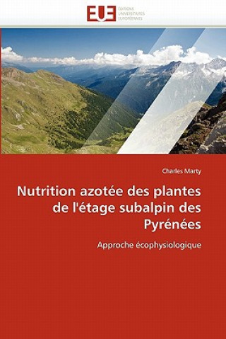 Kniha Nutrition azotee des plantes de l''etage subalpin des pyrenees Charles Marty