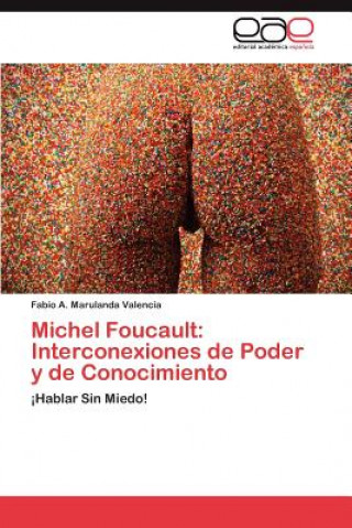 Kniha Michel Foucault Fabio A. Marulanda Valencia