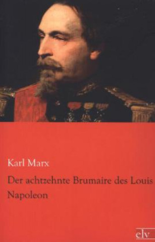 Knjiga Der achtzehnte Brumaire des Louis Napoleon Karl Marx