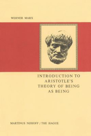 Kniha Introduction to Aristotle's Theory of Being as Being W. Marx