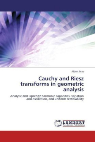 Buch Cauchy and Riesz transforms in geometric analysis Albert Mas