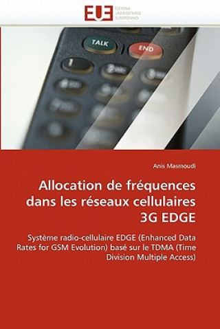 Book Allocation de Fr quences Dans Les R seaux Cellulaires 3g Edge Anis Masmoudi