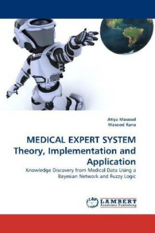 Libro MEDICAL EXPERT SYSTEM Theory, Implementation and Application Atiya Masood