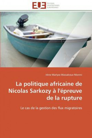 Carte Politique Africaine de Nicolas Sarkozy   l' preuve de la Rupture Nkenni-I