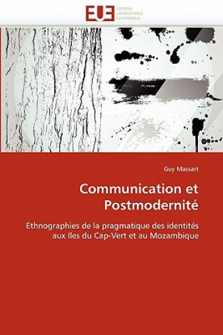 Kniha Communication Et Postmodernit Guy Massart