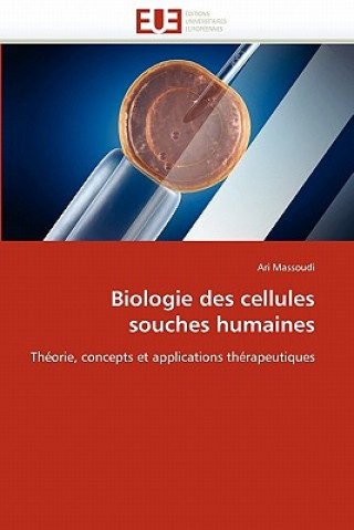 Livre Biologie Des Cellules Souches Humaines Ari Massoudi