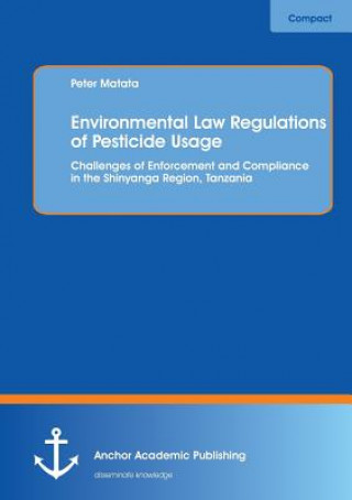 Książka Environmental Law Regulations of Pesticide Usage Peter Matata