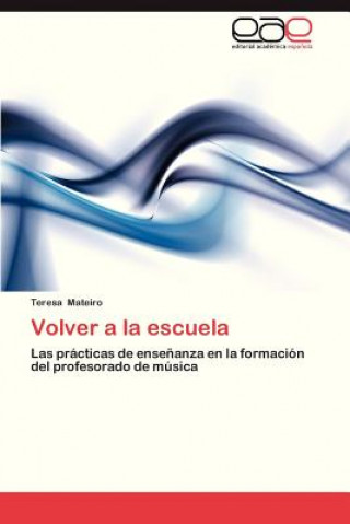 Книга Volver a la escuela Teresa Mateiro