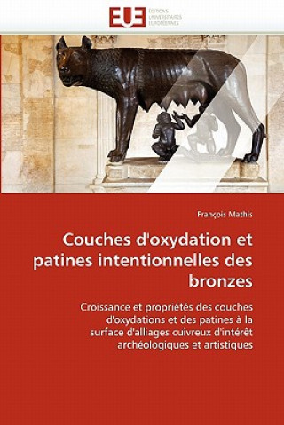 Libro Couches d'Oxydation Et Patines Intentionnelles Des Bronzes François Mathis