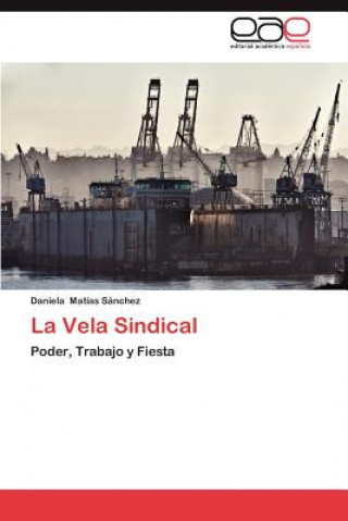 Libro Vela Sindical Daniela Matías Sánchez