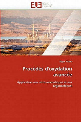 Книга Proc d s d'Oxydation Avanc e Roger Matta