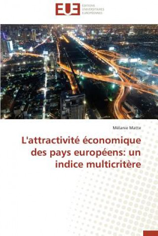 Książka L'Attractivit   conomique Des Pays Europ ens Mélanie Matte