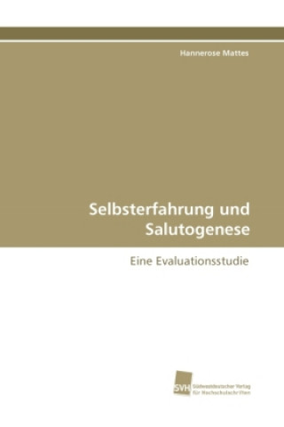 Książka Selbsterfahrung und Salutogenese Hannerose Mattes