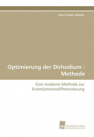 Książka Optimierung der Dirhodium - Methode Jens Torsten Mattiza