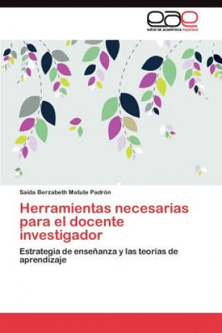 Livre Herramientas necesarias para el docente investigador Saida Berzabeth Matute Padrón