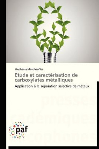 Carte Etude Et Caracterisation de Carboxylates Metalliques Stéphanie Mauchauffee