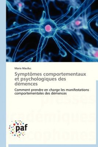 Książka Symptomes Comportementaux Et Psychologiques Des Demences Mario Maufus