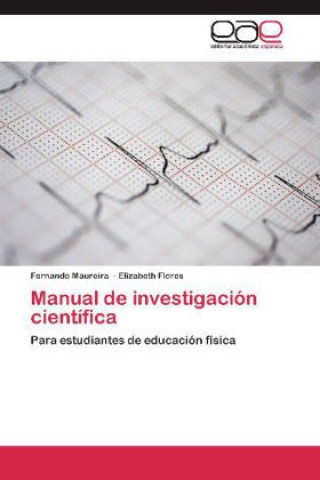 Knjiga Manual de investigación científica Fernando Maureira