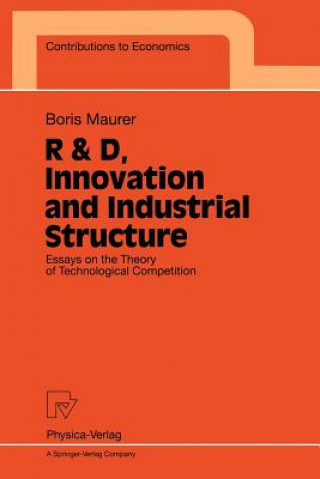 Carte R & D, Innovation and Industrial Structure Boris Maurer