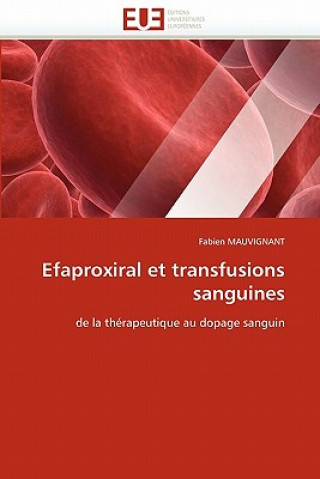 Kniha Efaproxiral Et Transfusions Sanguines Fabien Mauvignant