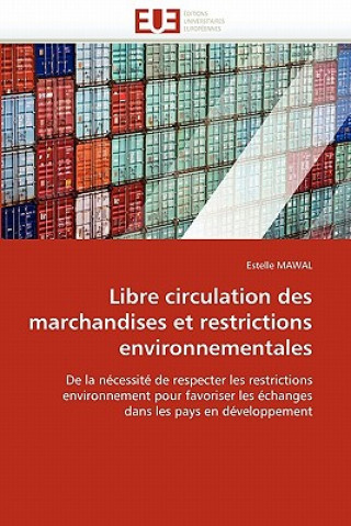 Buch Libre Circulation Des Marchandises Et Restrictions Environnementales Estelle Mawal