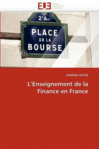 Knjiga L''enseignement de la Finance En France Barbara Mayer