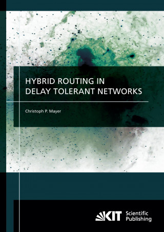 Kniha Hybrid routing in delay tolerant networks Christoph P. Mayer