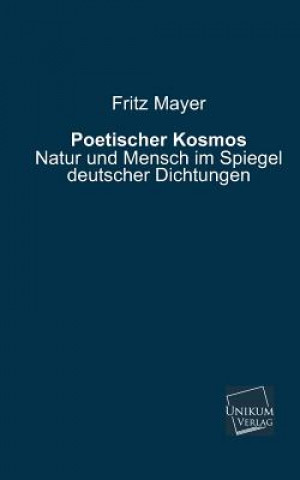 Kniha Poetischer Kosmos Fritz Mayer