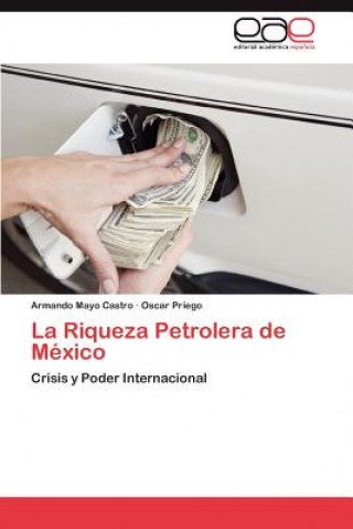 Książka Riqueza Petrolera de Mexico Armando Mayo Castro