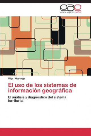 Carte USO de Los Sistemas de Informacion Geografica Mayorga Olga