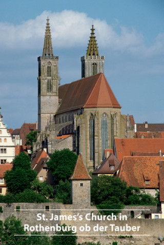 Kniha St. Jamess Church in Rothenburg ob der Tauber Vincent Mayr