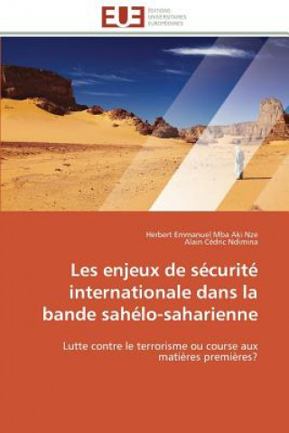 Kniha Les Enjeux de S curit  Internationale Dans La Bande Sah lo-Saharienne Herbert Emmanuel Mba Aki Nze